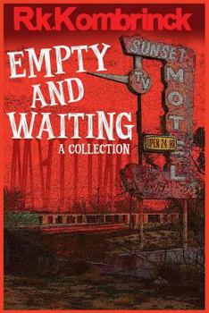 Paperback Empty and Waiting: A Collection Book