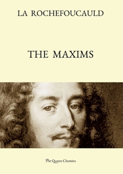 Paperback The Maxims (Bilingual Edition: French Text, with a Revised English Translation) Book