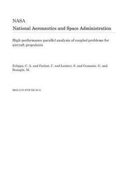 Paperback High-Performance Parallel Analysis of Coupled Problems for Aircraft Propulsion Book