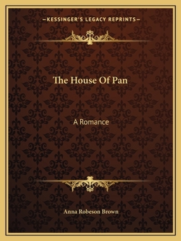 The House Of Pan: A Romance