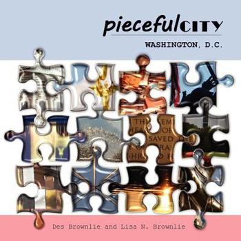 Paperback Pieceful City: Washington D.C Book