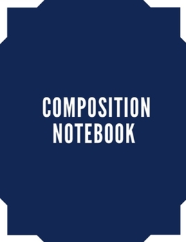 Paperback Composition Notebook: Journal / Notebook, College Ruled Lined Paper, 100 Pages Book