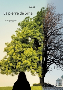 Paperback La pierre de Srha: le paradis des Enfers Tome IV [French] Book