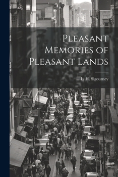 Paperback Pleasant Memories of Pleasant Lands Book