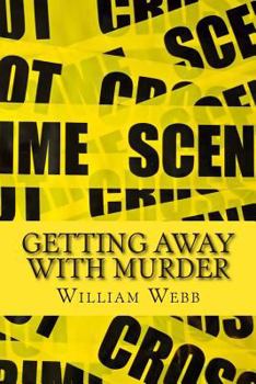 Paperback Getting Away With Murder: 15 Chilling Cold Cases That Will Make You Think Twice About Going Outside Book