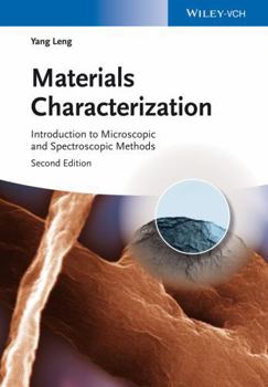 Hardcover Materials Characterization: Introduction to Microscopic and Spectroscopic Methods Book