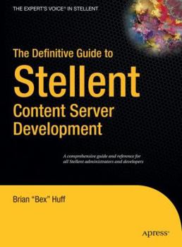 Hardcover The Definitive Guide to Stellent Content Server Development Book