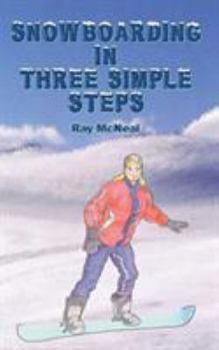 Paperback Snowboarding in Three Simple Steps Book