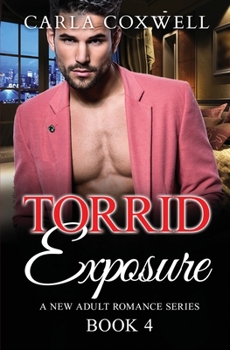 Paperback Torrid Exposure - Book 4 Book