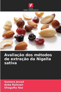 Avaliação dos métodos de extração da Nigella sativa (Portuguese Edition)