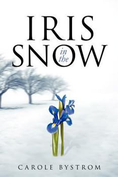 Paperback Iris in the Snow Book