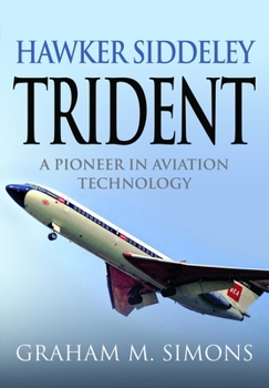 Hardcover Hawker Siddeley Trident: A Pioneer in Aviation Technology Book