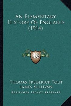 Paperback An Elementary History Of England (1914) Book