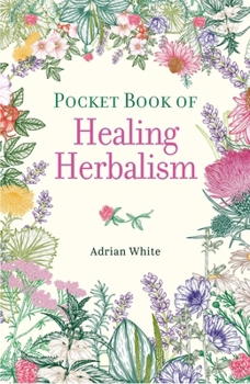 Hardcover Pocket Book of Healing Herbalism Book