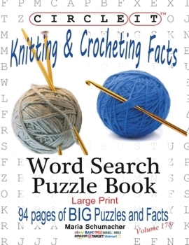 Paperback Circle It, Knitting & Crocheting Facts, Word Search, Puzzle Book [Large Print] Book