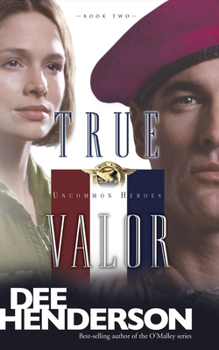 True Valor - Book #2 of the Uncommon Heroes