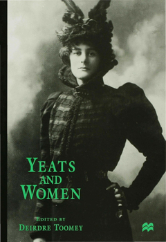 Hardcover Yeats and Women Book