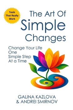 Paperback The Art of Simple Changes Book