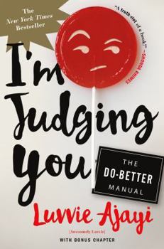 Hardcover I'm Judging You: The Do-Better Manual Book