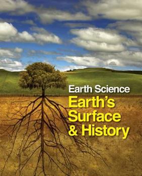 Hardcover Earth Science: Earth's Surface and History: Print Purchase Includes Free Online Access Book