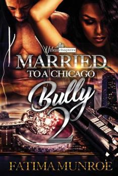 Paperback Married To A Chicago Bully 2 Book