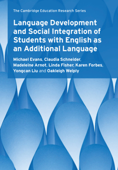 Hardcover Language Development and Social Integration of Students with English as an Additional Language Book