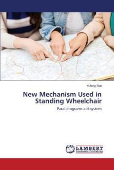 Paperback New Mechanism Used in Standing Wheelchair Book