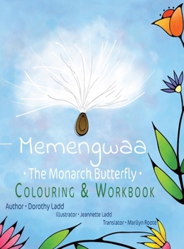 Hardcover Memengwaa: The Monarch Butterfly Colouring & Workbook Book