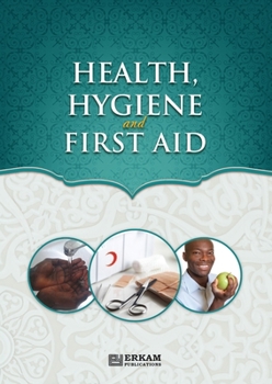 Health, Hygiene and First Aid: Islamic Studies Textbook