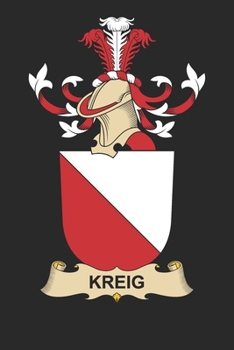 Paperback Kreig: Kreig Coat of Arms and Family Crest Notebook Journal (6 x 9 - 100 pages) Book