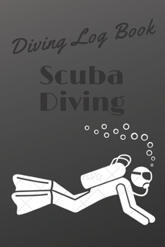 Paperback Diving Logbook: Scuba Diving Log Book, 110 Pages: Diving Logbook: Scuba Diving Log book