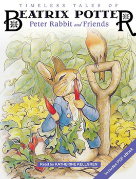 Audio CD Timeless Tales of Beatrix Potter: Peter Rabbit and Friends Book