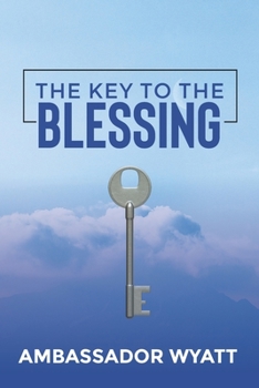 Paperback The Key to The Blessing Book