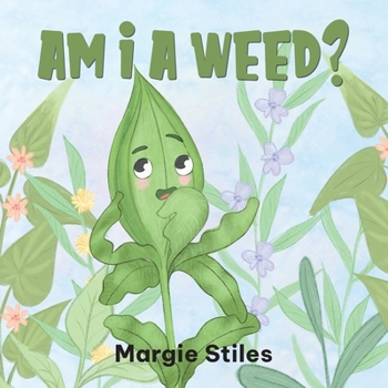 Paperback Am I A Weed? Book