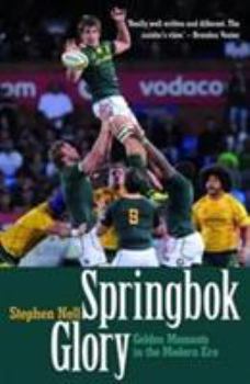 Paperback Springbok glory: Golden moments in the modern era Book