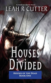 Houses Divided : Houses of the Dead: Book One