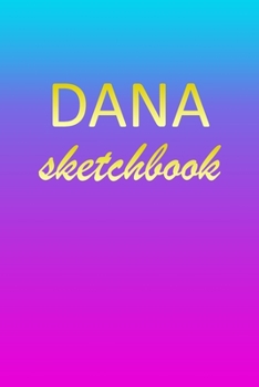 Dana: Sketchbook | Blank Imaginative Sketch Book Paper | Pink Blue Gold Custom Letter D Personalized Cover | Teach & Practice Drawing for Experienced ... Doodle Pad | Create, Imagine & Learn to Draw