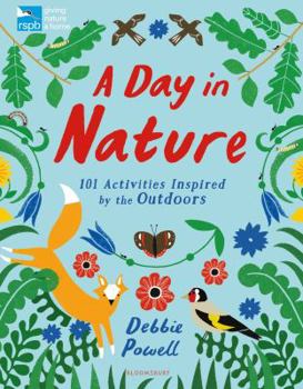Paperback RSPB: A Day in Nature: 101 Activities Inspired by the Outdoors Book