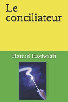 Paperback Le conciliateur [French] Book