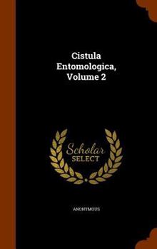 Hardcover Cistula Entomologica, Volume 2 Book