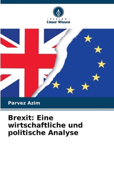 Paperback Brexit: Eine wirtschaftliche und politische Analyse [German] Book