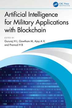 Paperback Artificial Intelligence for Military Applications with Blockchain Book