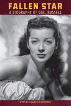 Paperback Fallen Star: A biography of Gail Russell Book