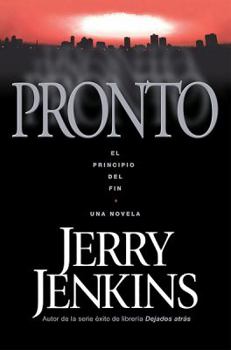 Pronto: El Principio del Fin