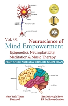 Paperback Neuroscience of Mind Empowerment: Epigenetics, Neuroplasticity, Meditation, and Music Therapy Book