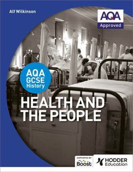 Paperback Aqa GCSE History: Health and the People Book