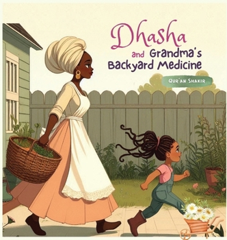 Hardcover Dhasha and Grandma's Backyard Medicine Book