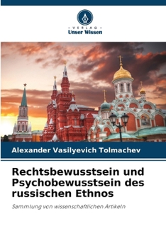 Rechtsbewusstsein und Psychobewusstsein des russischen Ethnos (German Edition)