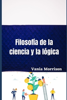 Paperback Filosofía de la ciencia y la lógica [Spanish] Book