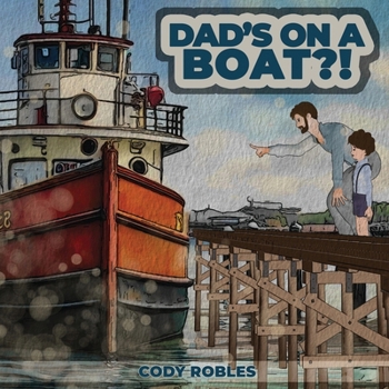 Paperback Dad's on a Boat?! Book
